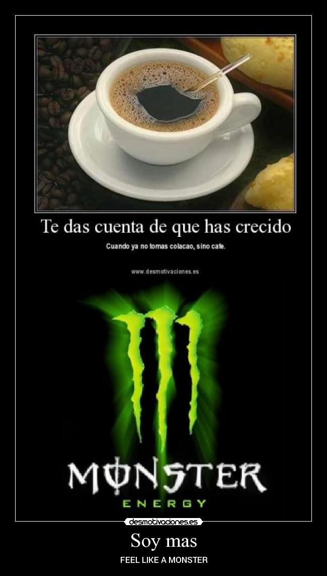  Soy mas  - FEEL LIKE A MONSTER