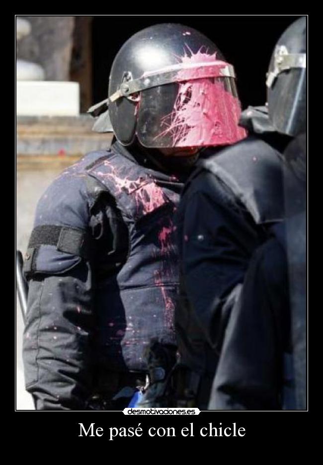 Me pasé con el chicle - 