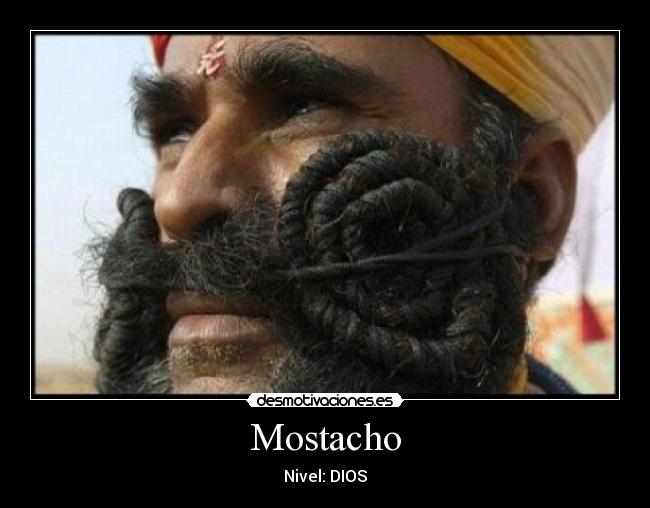 Mostacho - Nivel: DIOS