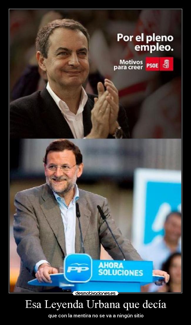 Esa Leyenda Urbana que decía - que con la mentira no se va a ningún sitio