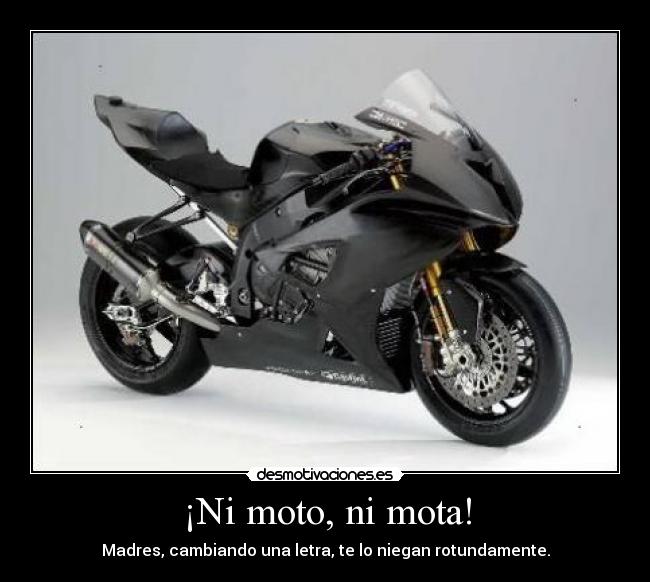 ¡Ni moto, ni mota! - 