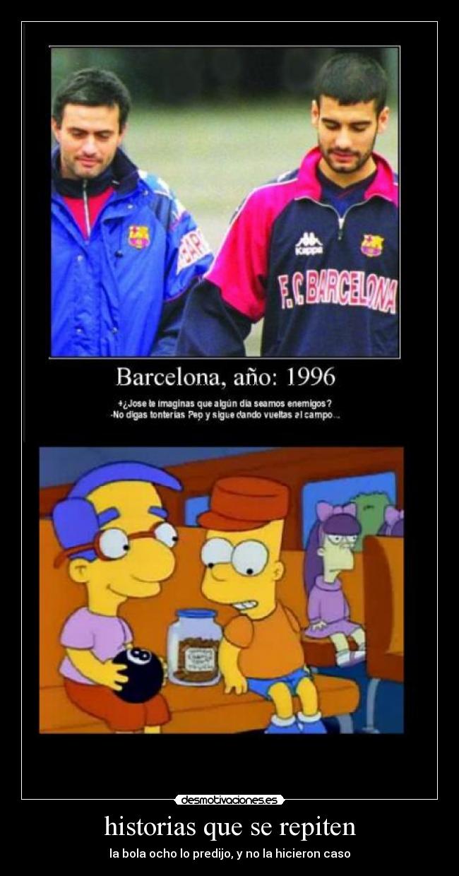 historias que se repiten - la bola ocho lo predijo, y no la hicieron caso