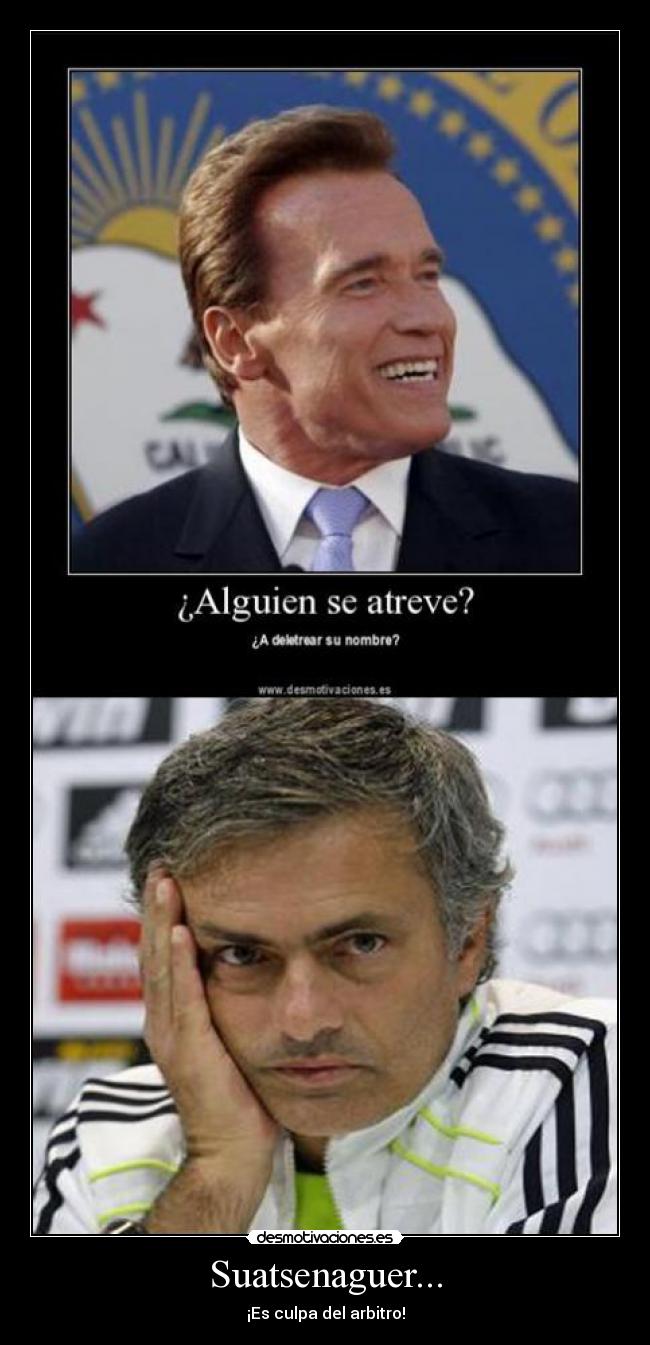 Suatsenaguer... - ¡Es culpa del arbitro!