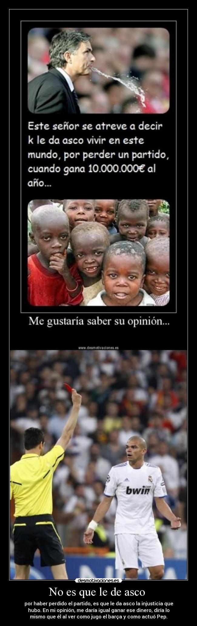 No es que le de asco -