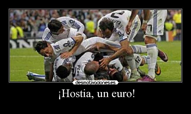 ¡Hostia, un euro! -