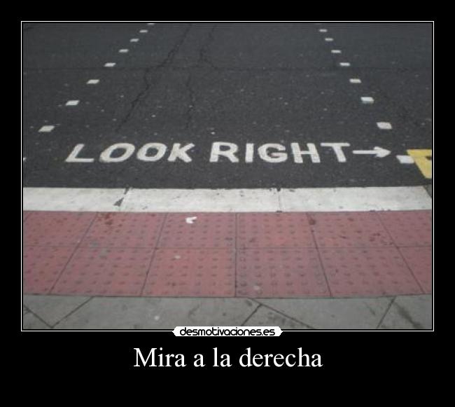 Mira a la derecha - 
