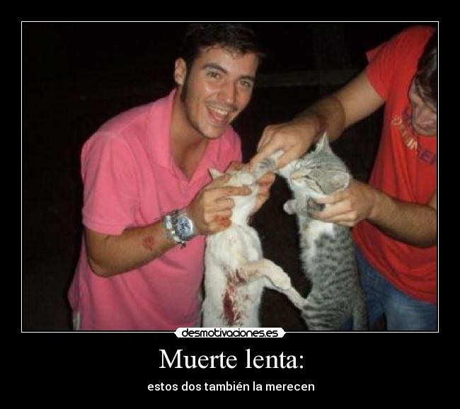 Muerte lenta: - 