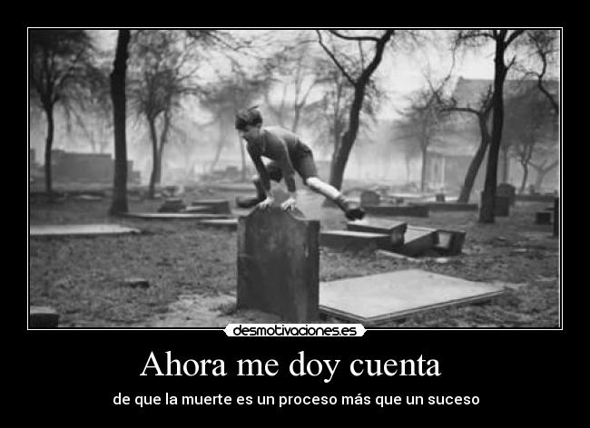 Ahora me doy cuenta -