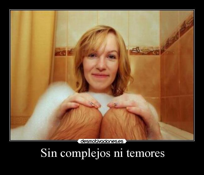 Sin complejos ni temores - 