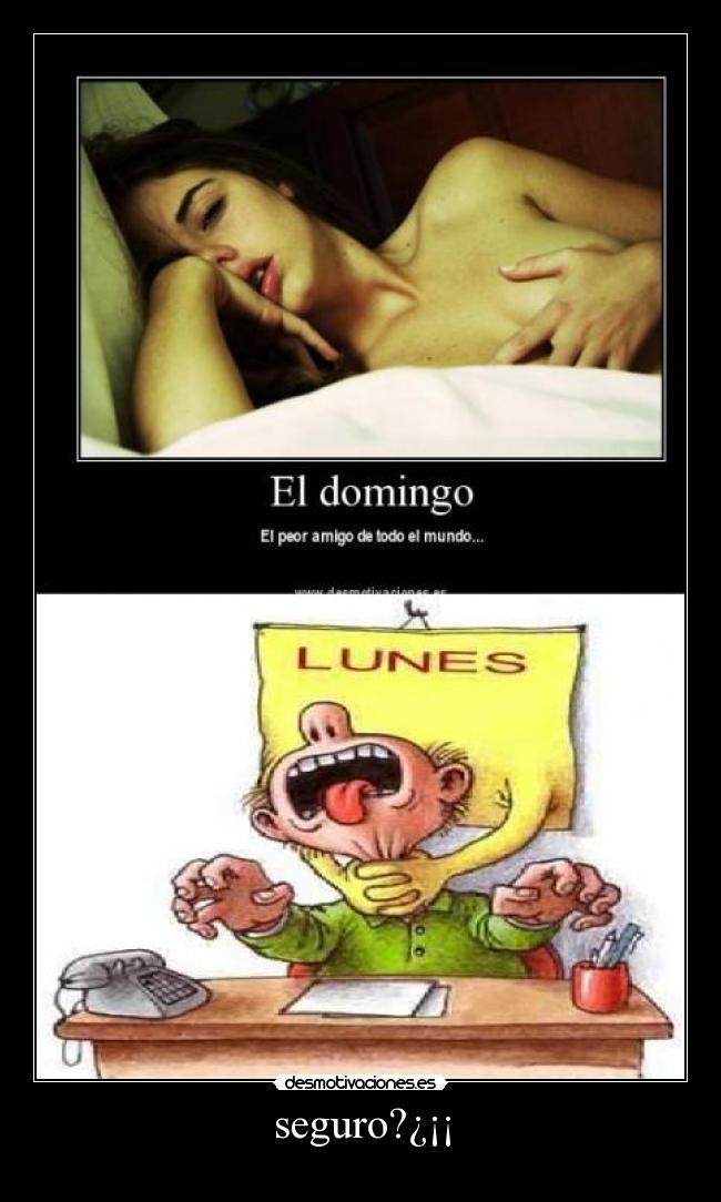 seguro?¿¡¡ -