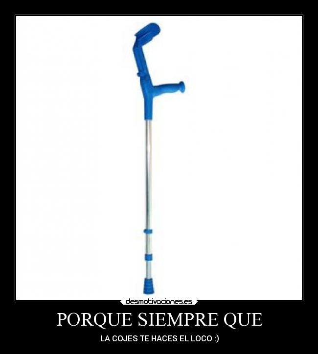 PORQUE SIEMPRE QUE -