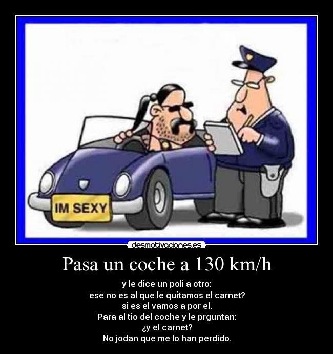 Pasa un coche a 130 km/h - 
