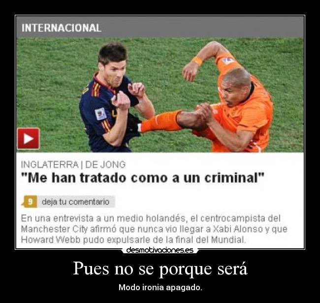 Pues no se porque será - Modo ironia apagado.