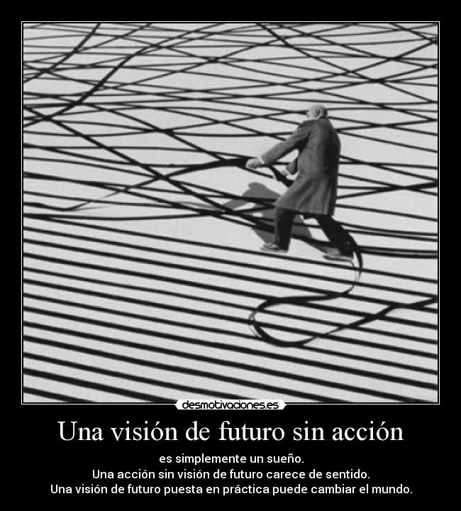 Una visión de futuro sin acción -