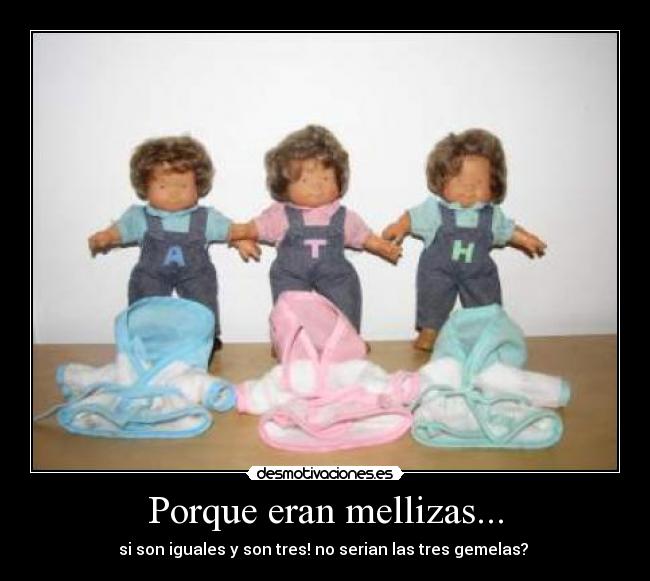 Porque eran mellizas... - 