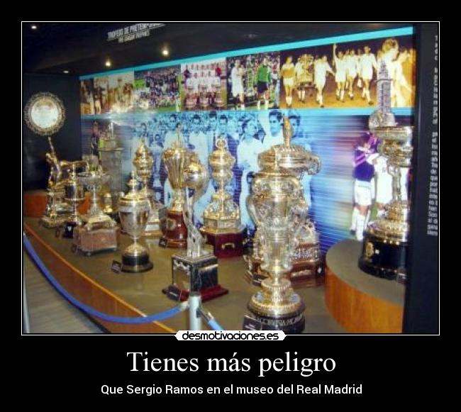 Tienes más peligro - 