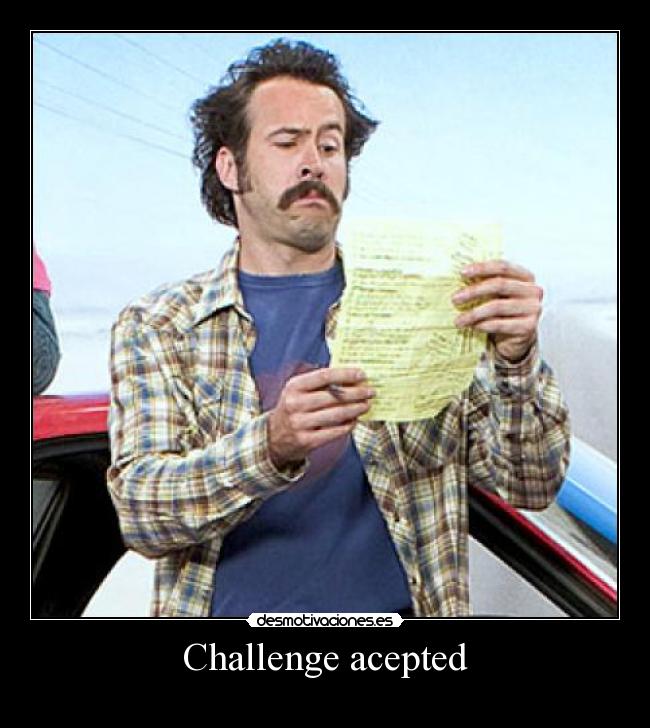 Challenge acepted - 