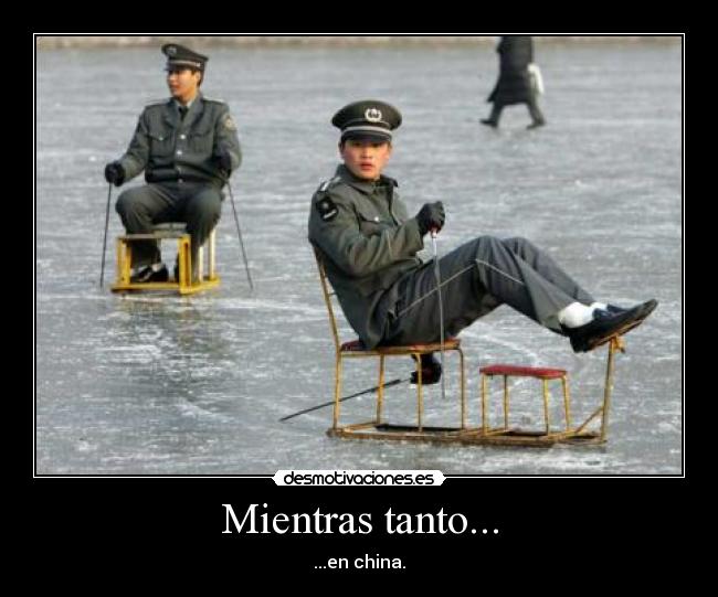 Mientras tanto... - ...en china.