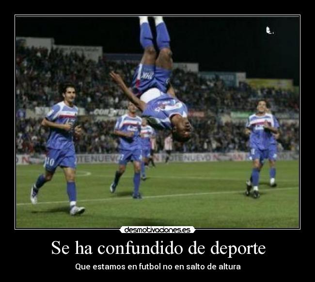 Se ha confundido de deporte -