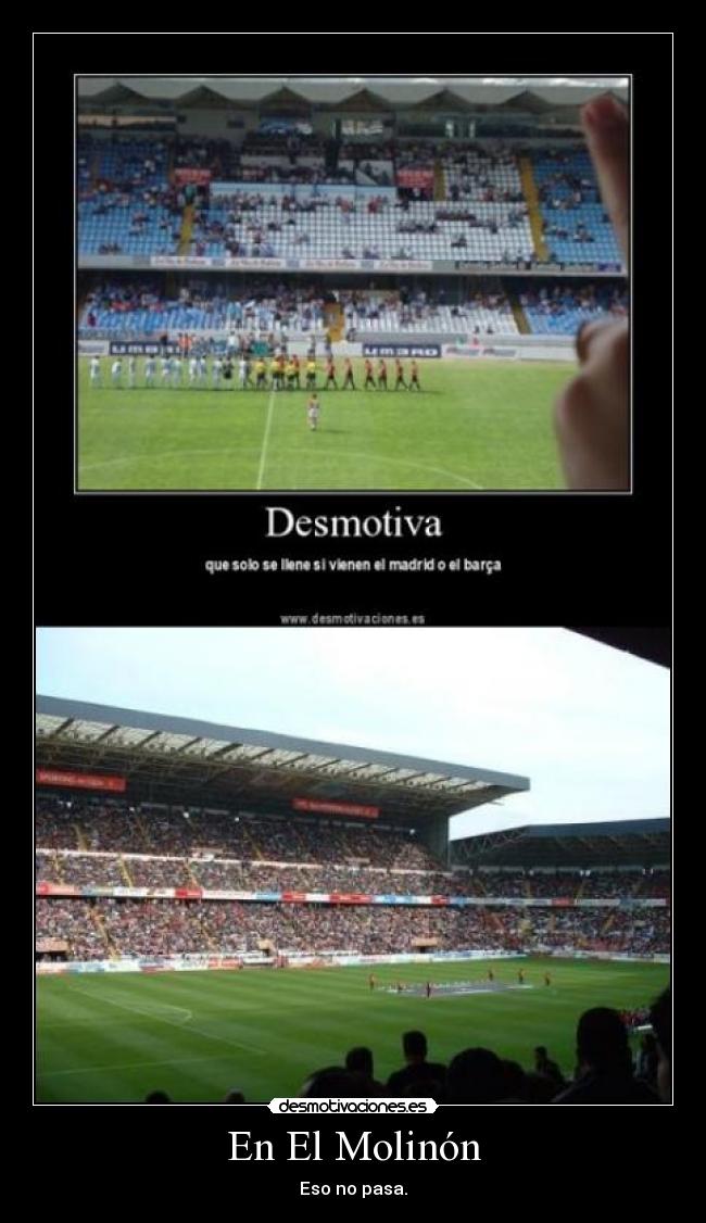 En El Molinón - Eso no pasa.