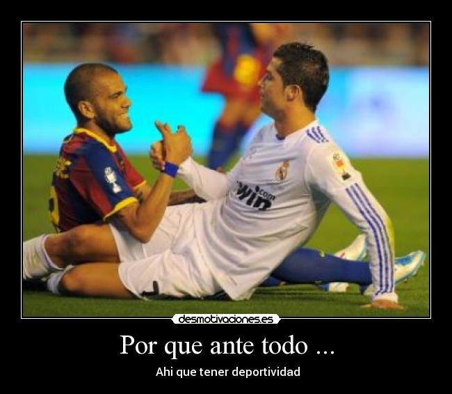 Por que ante todo ... -