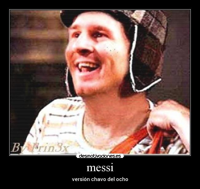 messi - versión chavo del ocho