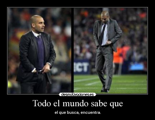 Todo el mundo sabe que -