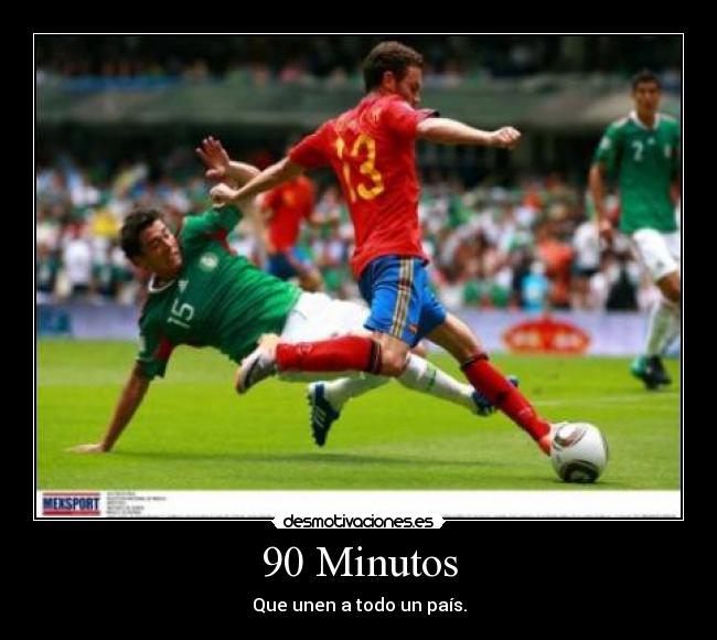 90 Minutos - Que unen a todo un país.