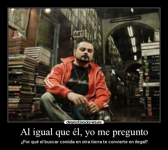 Al igual que él, yo me pregunto -