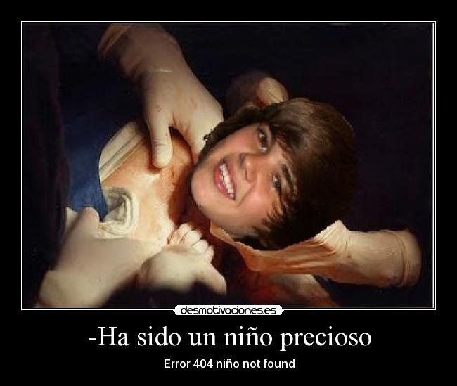 -Ha sido un niño precioso - 