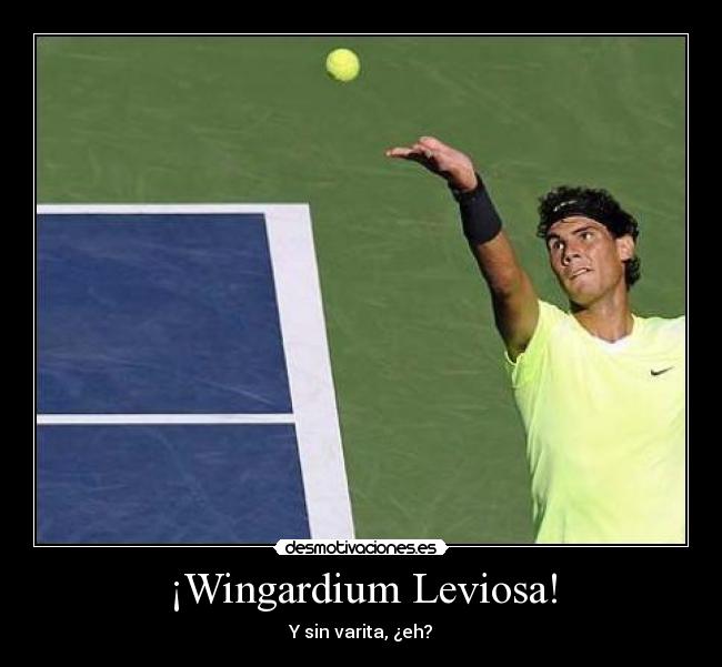 ¡Wingardium Leviosa! - Y sin varita, ¿eh?