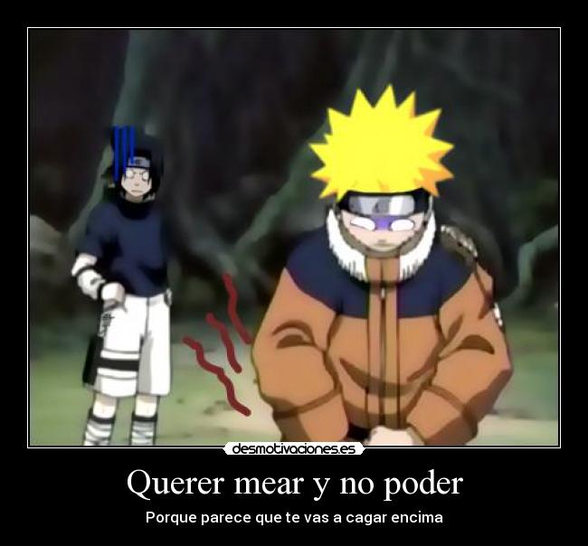 carteles mear cagar poder sexo porno tetas culo naruto justin bieber sasuke desmotivaciones