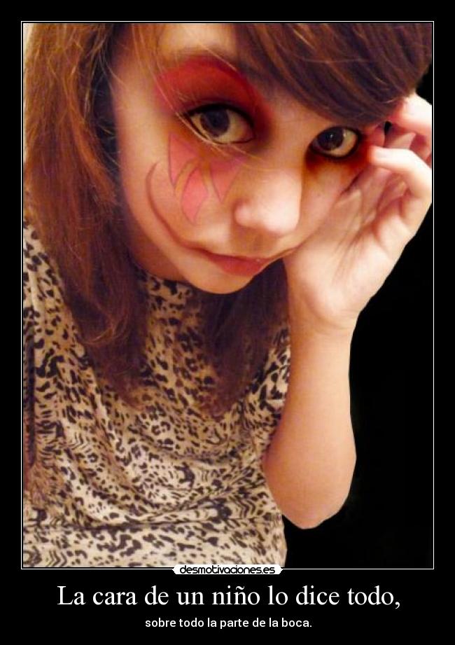 La cara de un niño lo dice todo, -