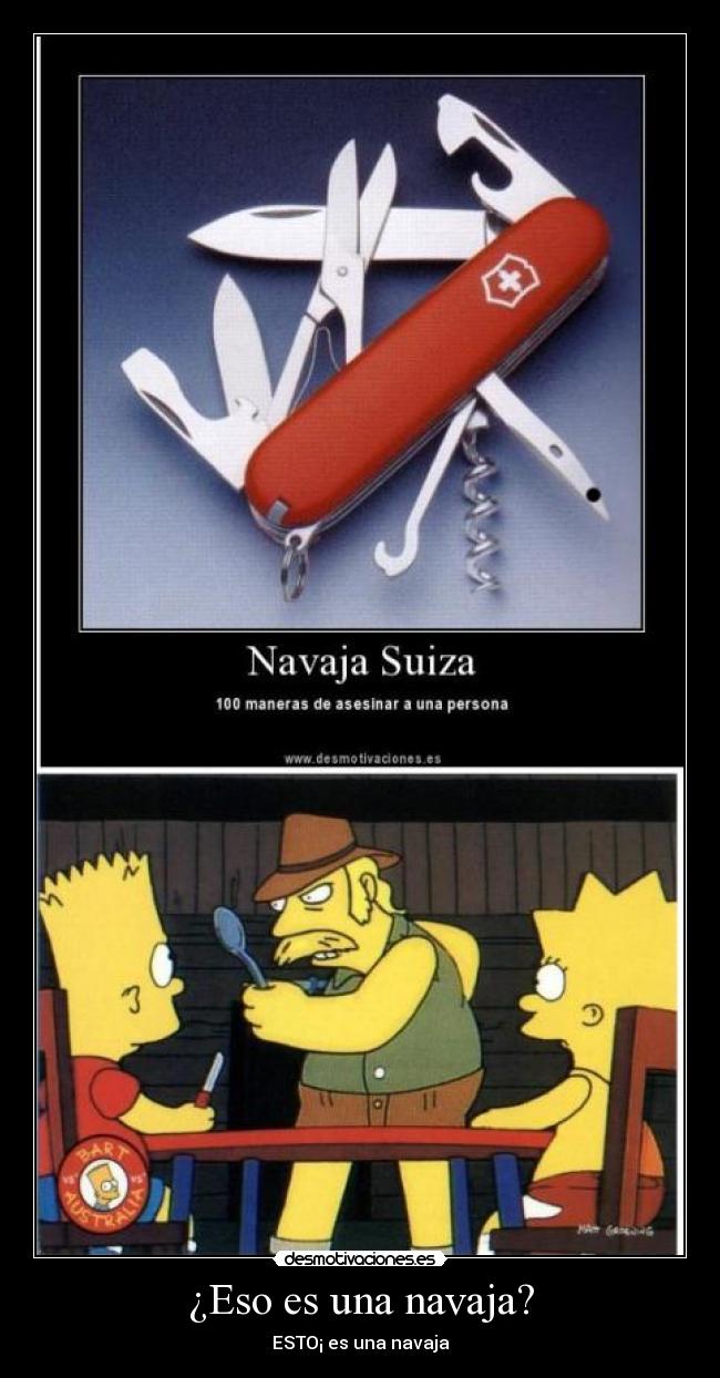 ¿Eso es una navaja? -