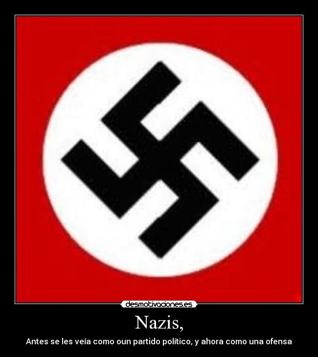 Nazis, - 