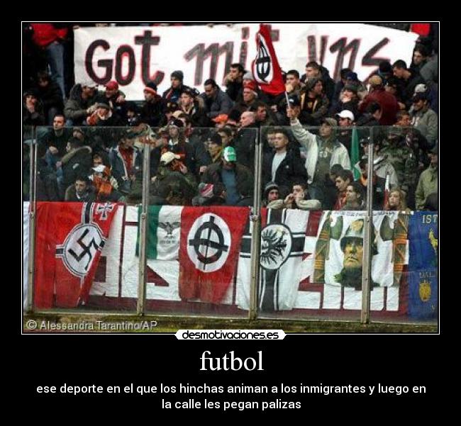 carteles futbol futbol nazis desmotivaciones