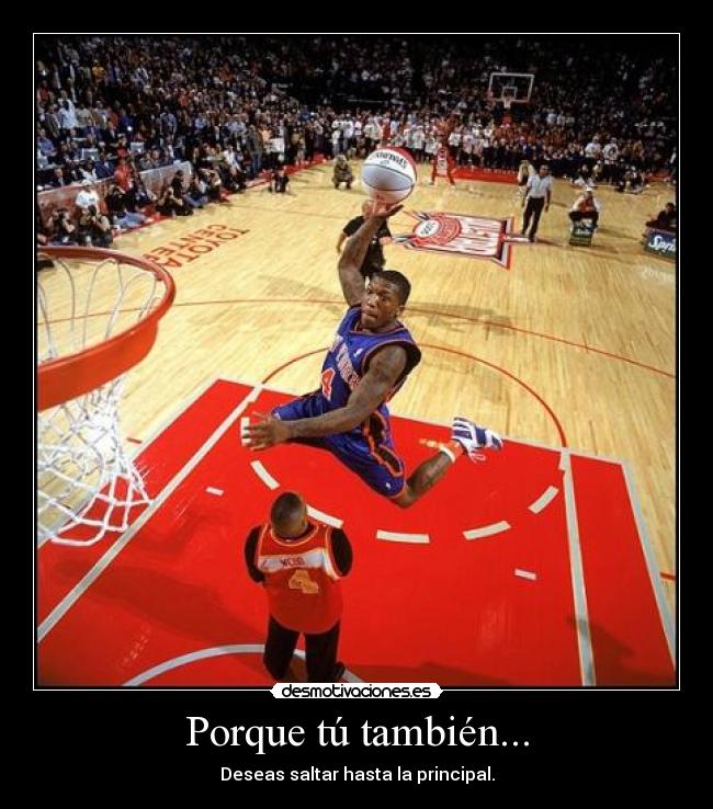 Porque tú también... - Deseas saltar hasta la principal.