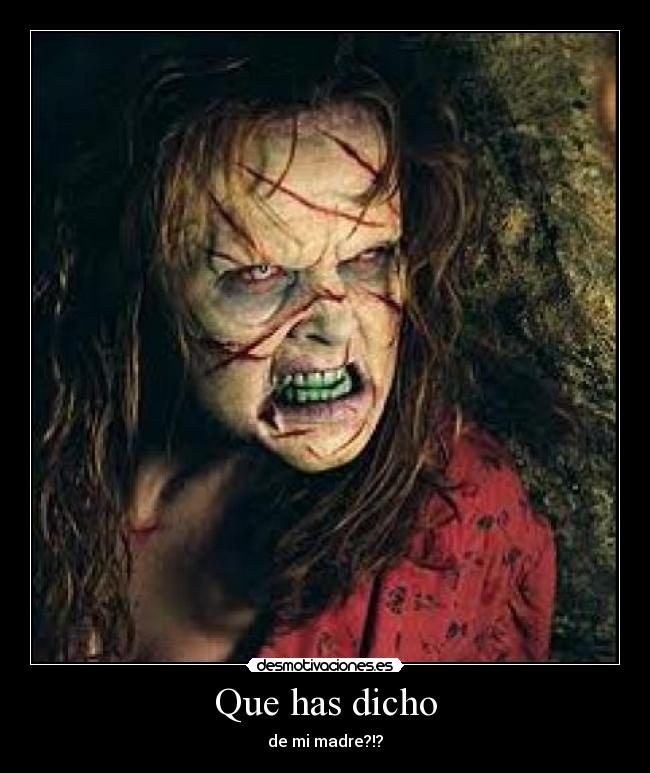 carteles exorcista madre mierda feo peaadillas fffuuu desmotivaciones