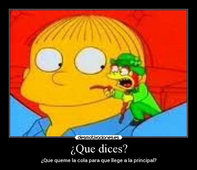 ¿Que dices? -