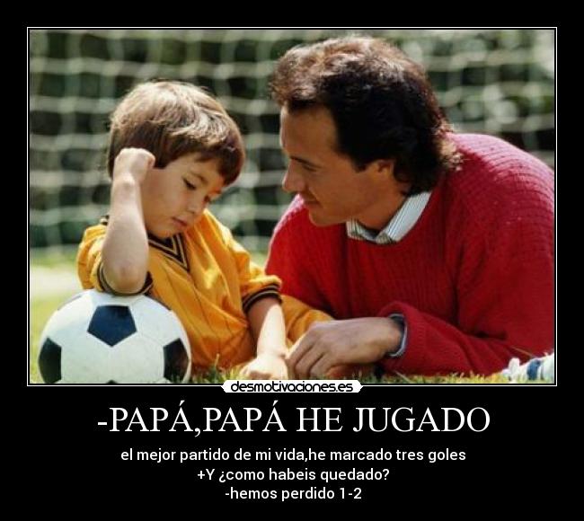 -PAPÁ,PAPÁ HE JUGADO - 