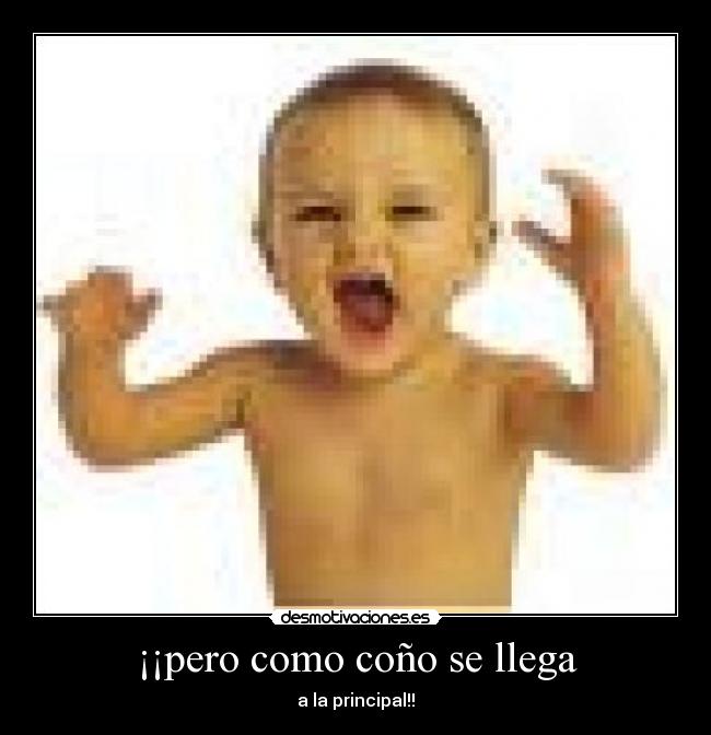 ¡¡pero como coño se llega -