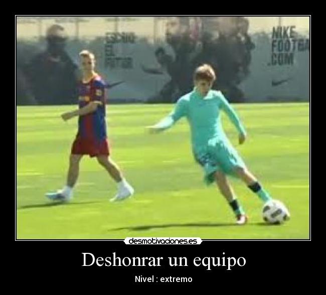 Deshonrar un equipo - 