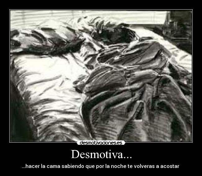 Desmotiva... -