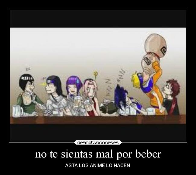 no te sientas mal por beber - ASTA LOS ANIME LO HACEN