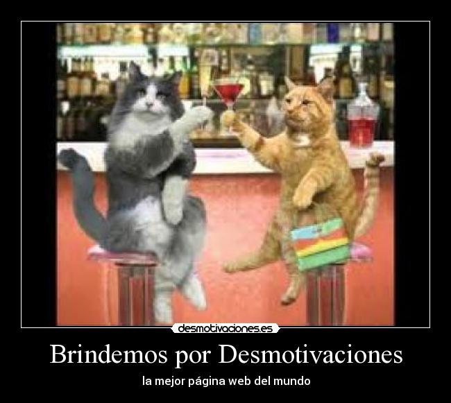 Brindemos por Desmotivaciones - 