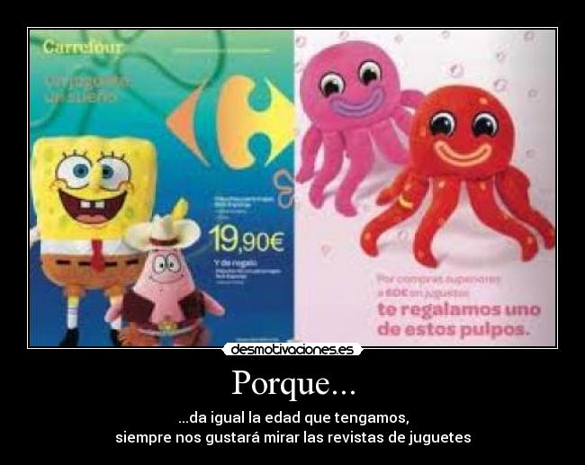 Porque... -