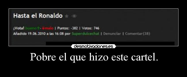 Pobre el que hizo este cartel. - 