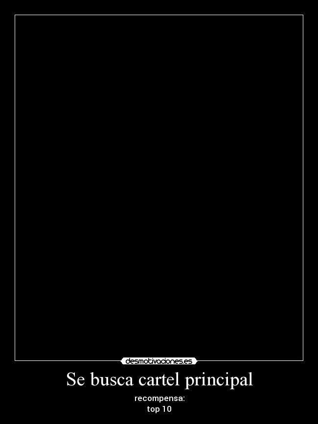 Se busca cartel principal -