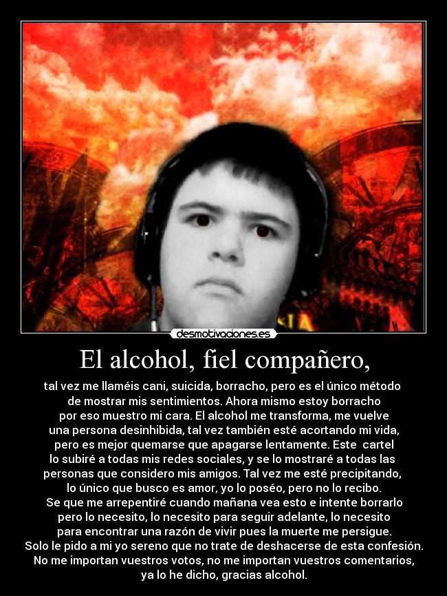 El alcohol, fiel compañero, -