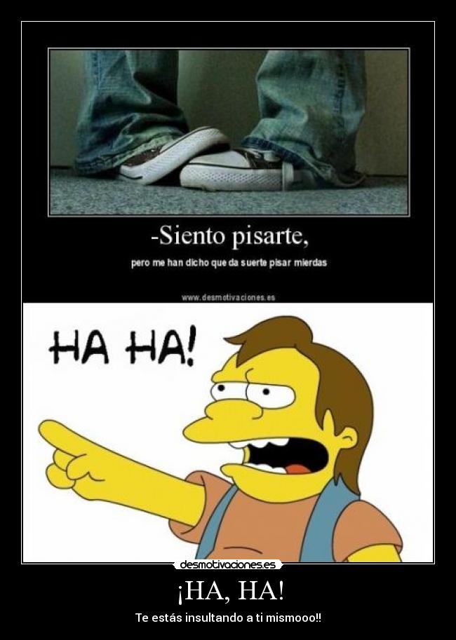¡HA, HA! -